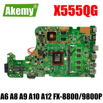 X555QG placa-mãe 8GB A6 A8 A9 A10 A12 FX-8800P FX-9800P CPU V2G-GPU para ASUS X555Q X555B X555BP K555B A555B Laptop placa-Mãe